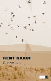 Kent Haruf. Crepuscolo
