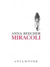Anna Beecher. Miracoli