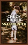Chuck Kinder anteprima. Snakehunter