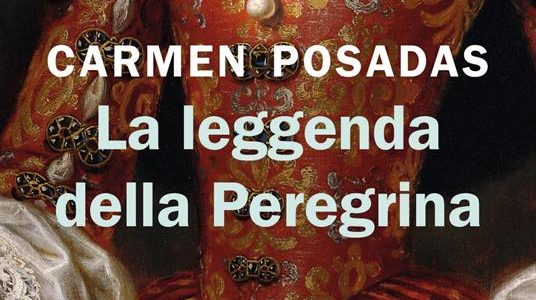 Carmen Posadas anteprima. La leggenda della Peregrina