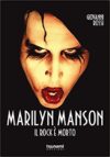 Giovanni Rossi. Marilyn Manson. Il rock è morto