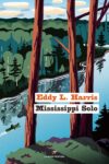 Eddy L. Harris. Mississippi Solo