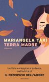 Mariangela Tarì. Terra madre