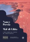 Nancy Porsia. Mal di Libia. I miei giorni sul fronte del Mediterraneo