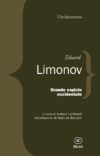 Eduard Limonov. Grande ospizio occidentale