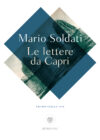 Mario Soldati. Lettere da Capri