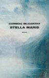 Cormac McCarthy. Stella maris