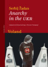 Serhij Žadan anteprima. Anarchy in the UKR