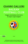 Gianni Galleri anteprima. Balkan Football club