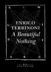 Enrico Terrinoni anteprima. A beautiful nothing