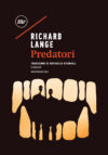 Richard Lange anteprima. Predatori