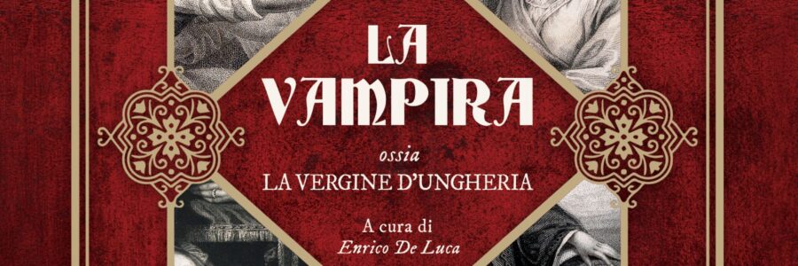 Ètienne-Léon de Lamonthe-Langon anteprima. La vampira. Ossia la vergine d’Ungheria