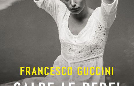 Francesco Guccini. Calde le pere! Storia di un fiume e di una integerrima fanciulla