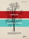 Marta Cai. Quasi una robinia