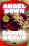 Daniel Kraus anteprima. Angel Down