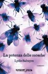 Lydie Salvayre anteprima. La potenza delle mosche