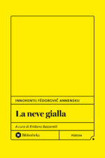 Innokentij Fëdorovič Annenskij anteprima. La neve gialla