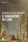 Adriana Valenti Sabouret. Il viaggiatore dei lumi